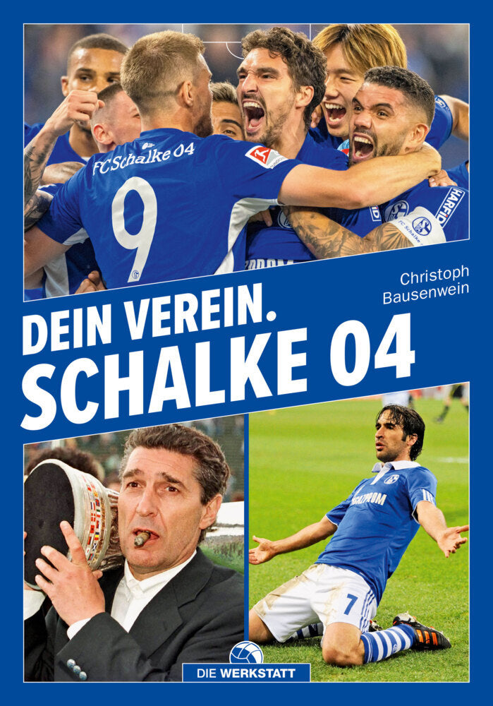 Dein Verein. Schalke 04 (Christoph Bausenwein)