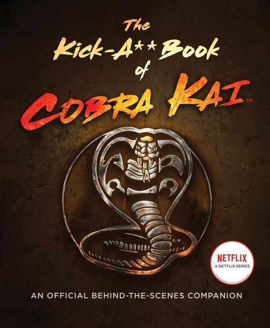 The Kick-A** Book of Cobra Kai (Rachel Bertsche)