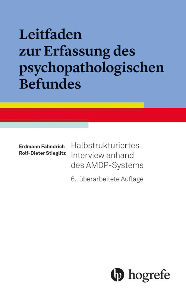 Leitfaden zur Erfassung des psychopathologischen Befundes (Erdmann Fähndrich)
