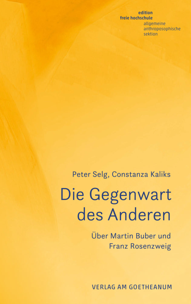 Die Gegenwart des Anderen (Peter Selg)