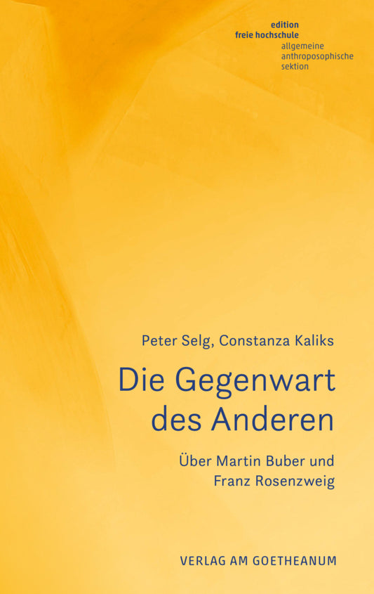 Die Gegenwart des Anderen (Peter Selg)