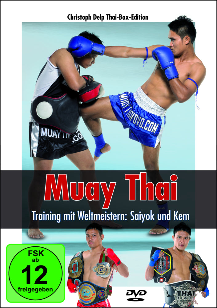 Muay Thai - Training mit Weltmeistern: Saiyok und Kem, DVD-Video (Christoph Delp)