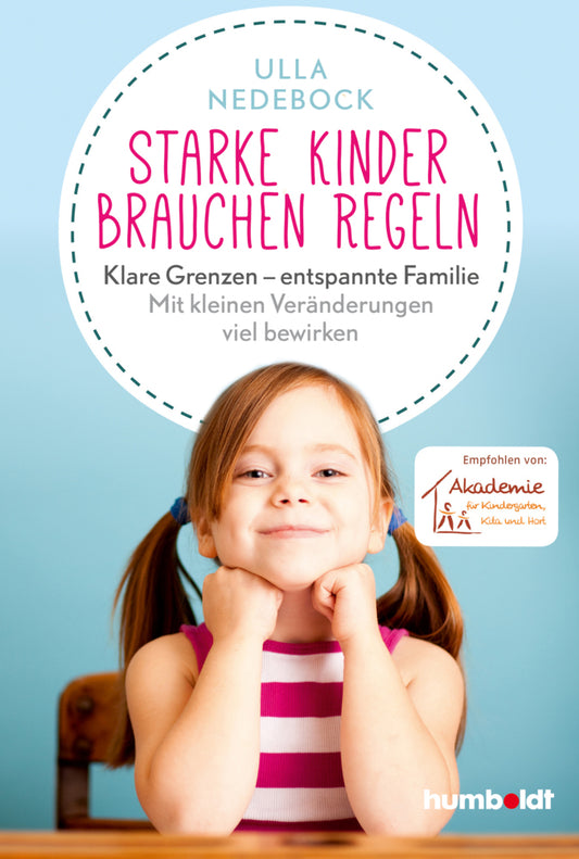 Starke Kinder brauchen Regeln (Ulla Nedebock)