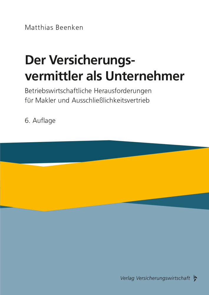 Der Versicherungsvermittler als Unternehmer (Matthias Beenken)