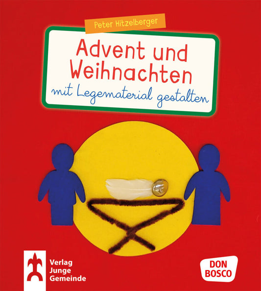 Advent und Weihnachten mit Legematerial gestalten (Peter Hitzelberger)
