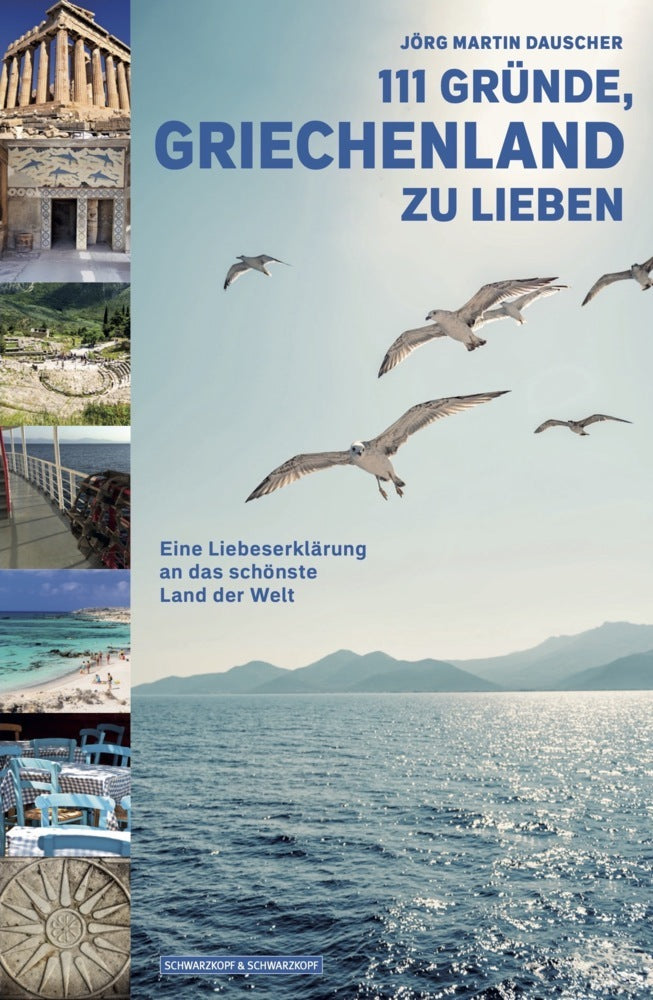 111 Gründe, Griechenland Zu Lieben (Jörg Martin Dauscher)