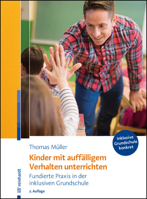 Kinder mit auffälligem Verhalten unterrichten (Thomas Müller)
