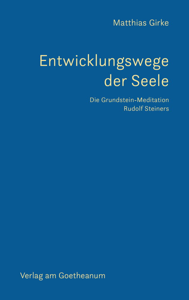 Entwicklungswege der Seele (Matthias Girke)