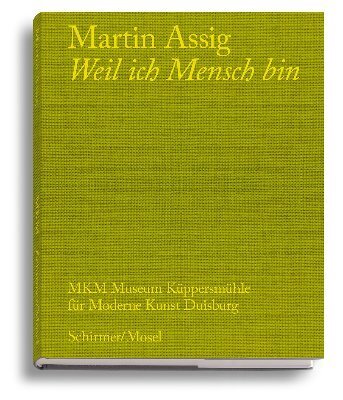 Weil ich Mensch bin (Martin Assig)