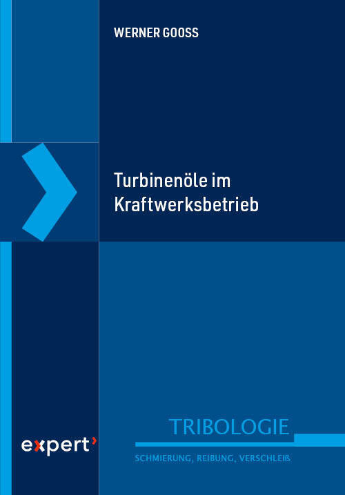 Turbinenöle im Kraftwerksbetrieb (Werner Gooss)