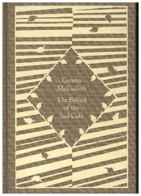 The Ballad of the Sad Café (Carson Mccullers)