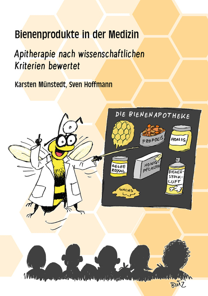 Bienenprodukte in der Medizin (Karsten Münstedt)