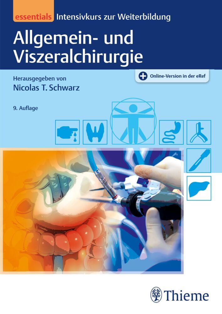 Allgemein- und Viszeralchirurgie essentials (Nicolas T. Schwarz)