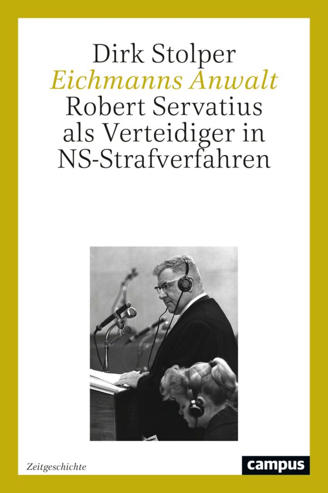 Eichmanns Anwalt (Dirk Stolper)