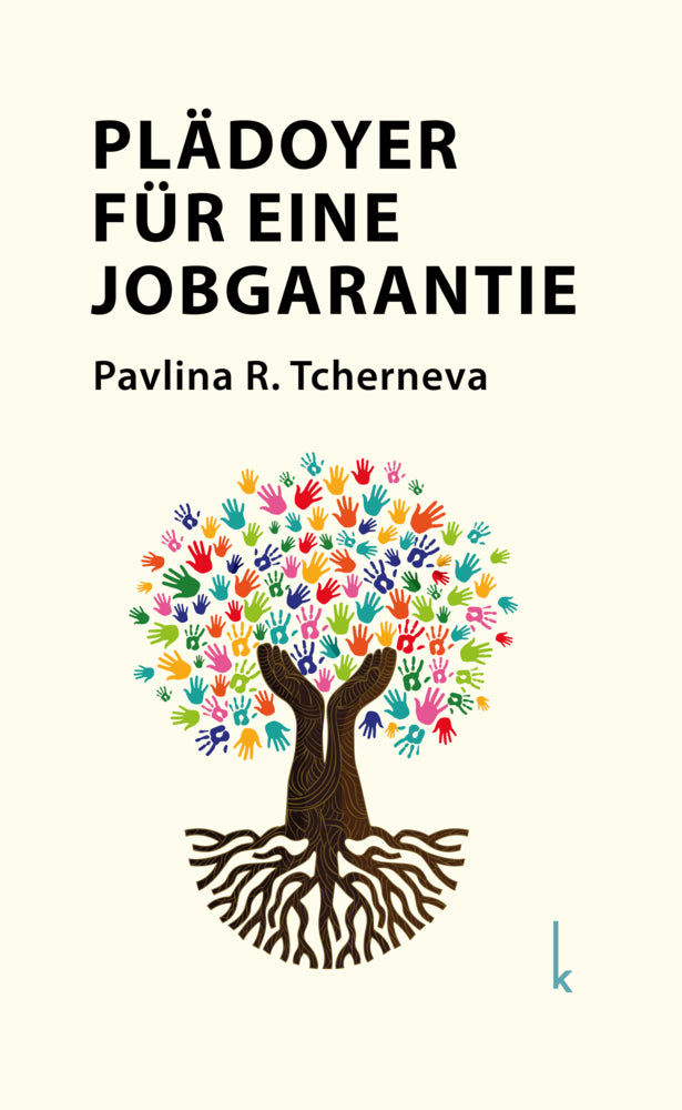 Plädoyer für eine Jobgarantie (Pavlina R. Tcherneva)