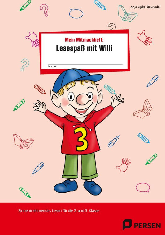 Mein Mitmachheft 3: Lesespaß mit Willi (Anja Lipke-Bauriedel)