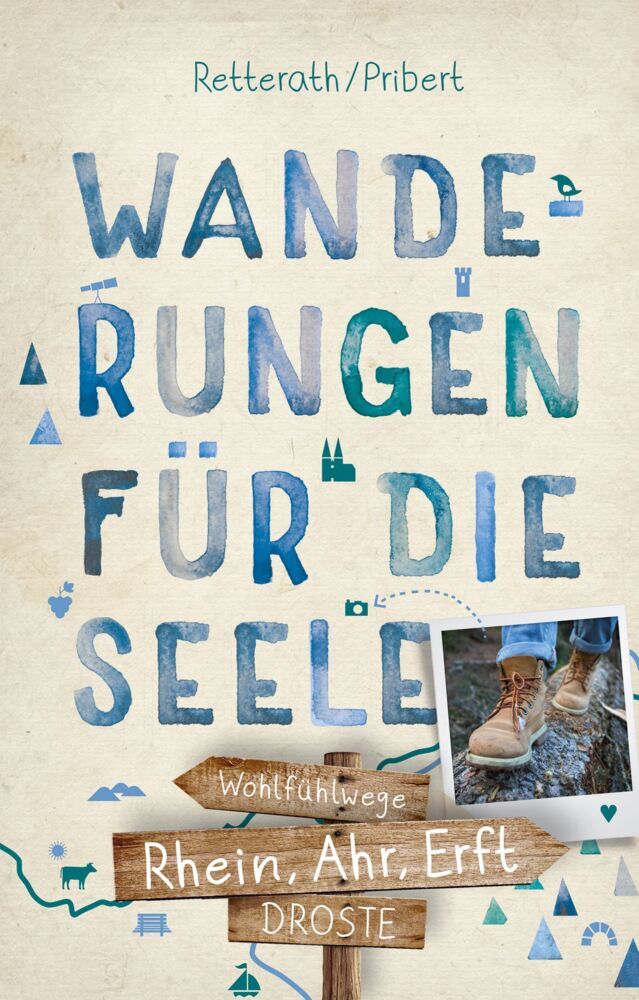 Rhein, Ahr, Erft. Wanderungen für die Seele (Myria Aurora Pribert)