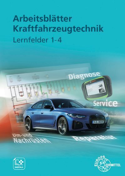 Arbeitsblätter Kraftfahrzeugtechnik Lernfelder 1-4 (Uwe Heider)