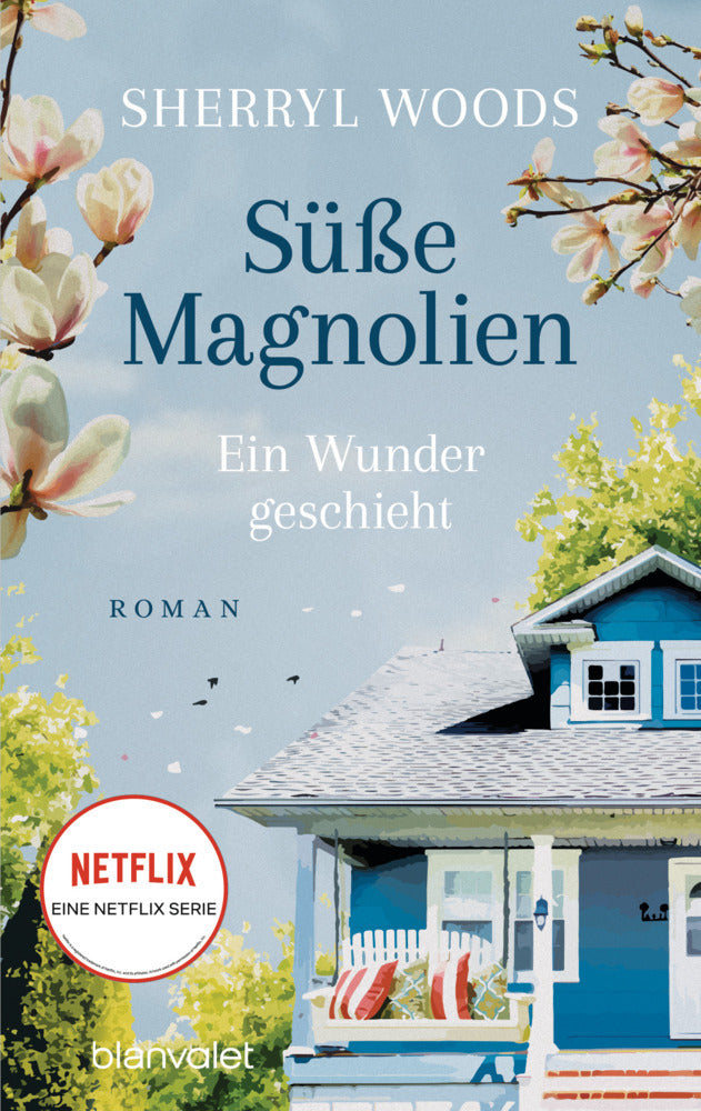 Süße Magnolien - Ein Wunder geschieht (Sherryl Woods)