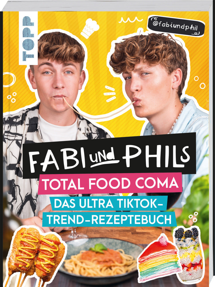 Fabi und Phils Total Food Coma - Das ultra Tiktok Trend-Rezeptebuch (Fabi Und Phil)