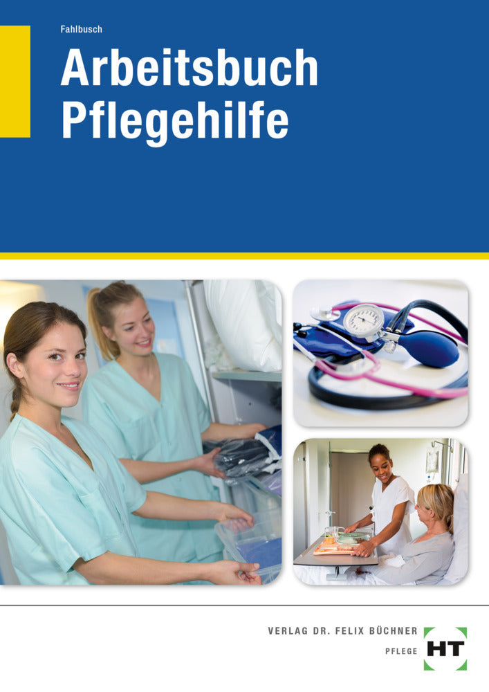 Arbeitsbuch Pflegehilfe (Heidi Fahlbusch)