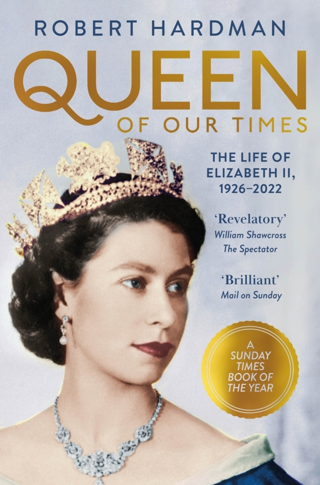 Queen of Our Times (Robert Hardman)