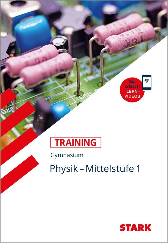 STARK Physik 1 Mittelstufe - Training Gymnasium - Grundwissen, Aufgaben und Lösungen (Florian Borges)