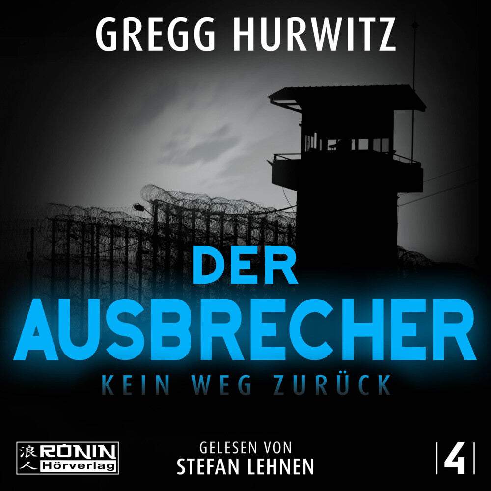 Der Ausbrecher (Gregg Hurwitz)