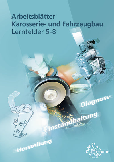 Arbeitsblätter Karosserie- und Fahrzeugbau (Rolf Gscheidle)
