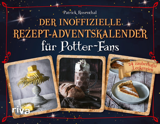 Der inoffizielle Rezept-Adventskalender für Potter-Fans (Patrick Rosenthal)