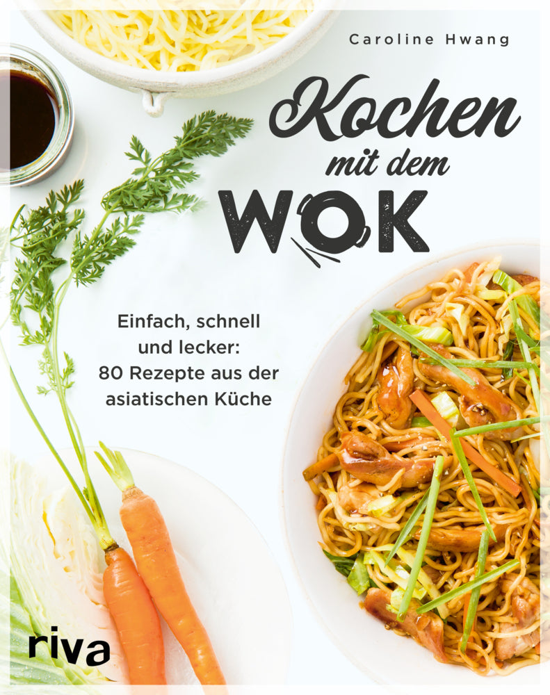 Kochen mit dem Wok (Caroline Hwang)