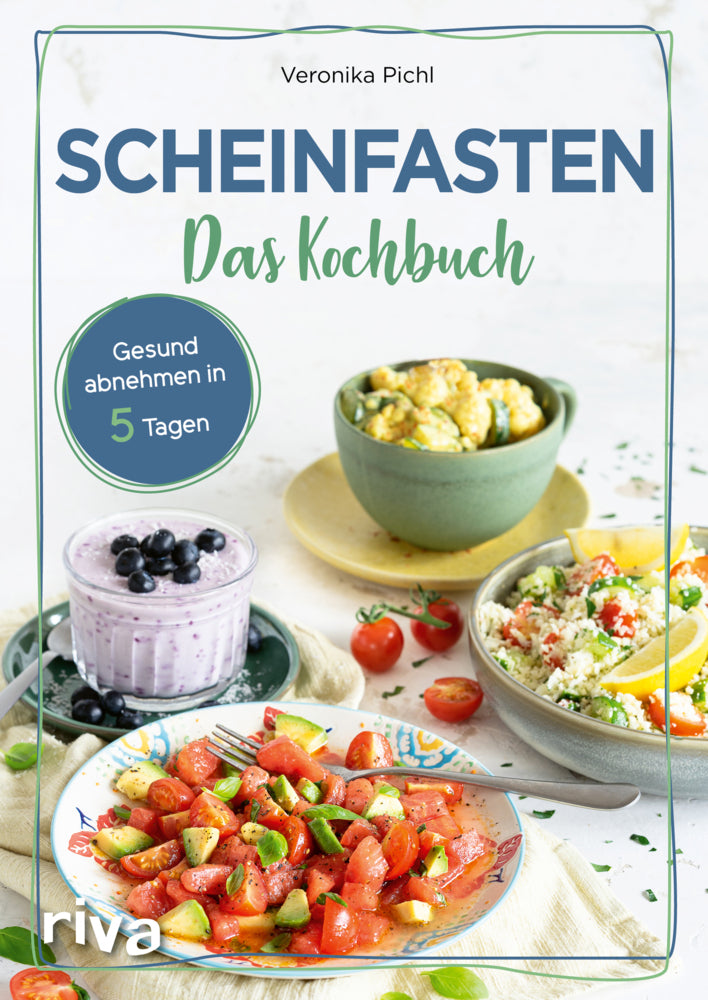 Scheinfasten - Das Kochbuch (Veronika Pichl)