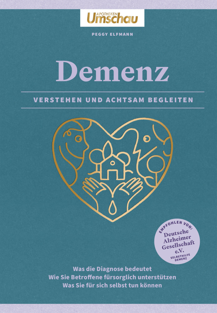 Apotheken Umschau: Demenz. Verstehen und achtsam begleiten (Peggy Elfmann)