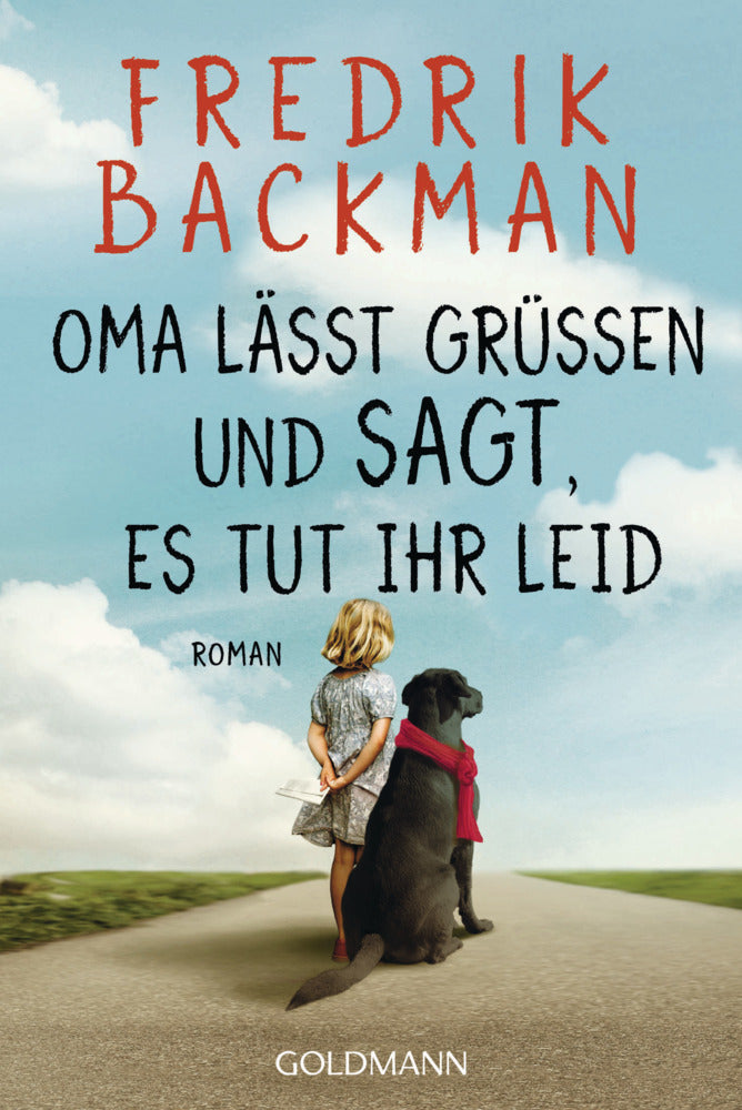 Oma lässt grüßen und sagt, es tut ihr leid (Fredrik Backman)