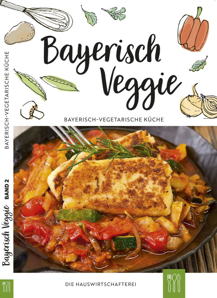 Bayerisch Veggie.Bd.2 (Die Hauswirtschafterei)