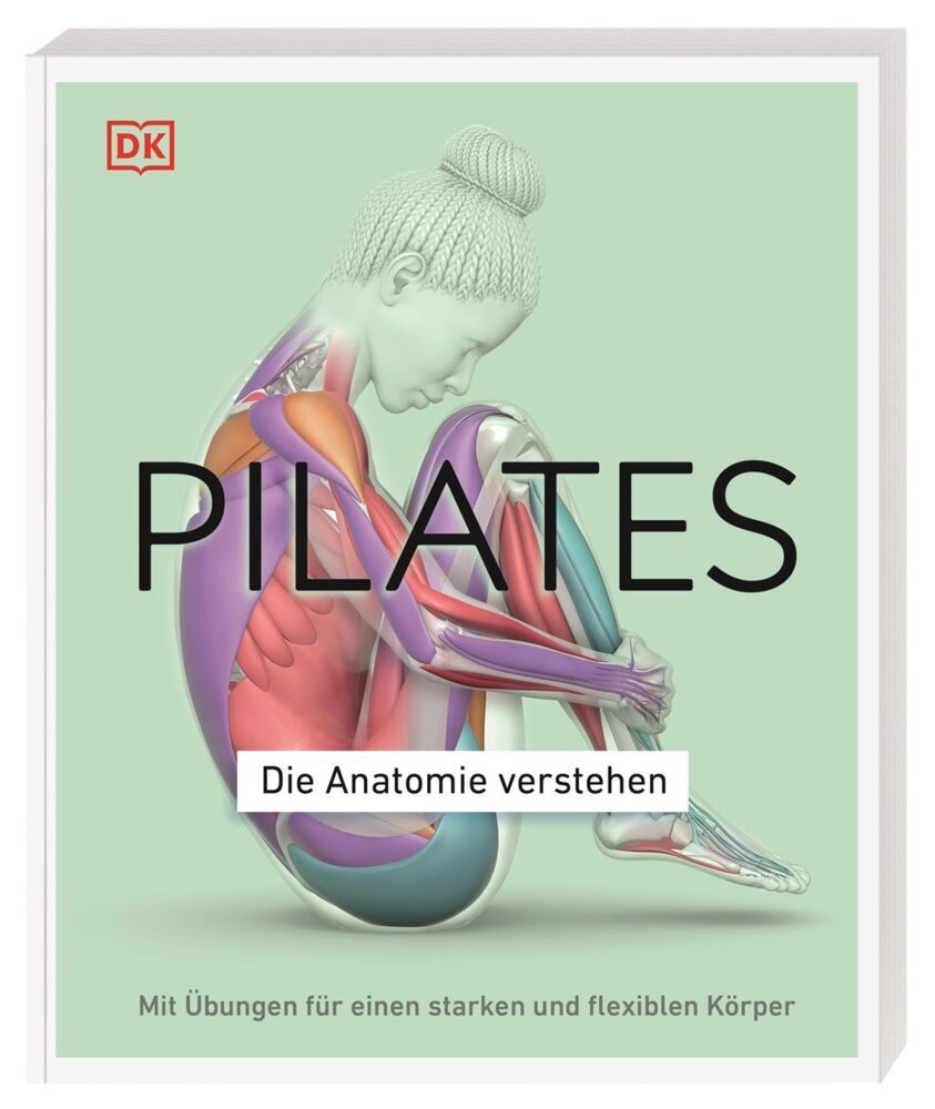 Pilates - Die Anatomie verstehen (Tracy Ward)