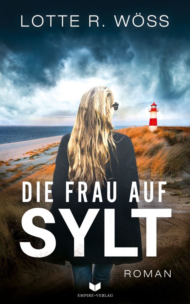 Die Frau auf Sylt: Roman (Lotte R. Wöß)