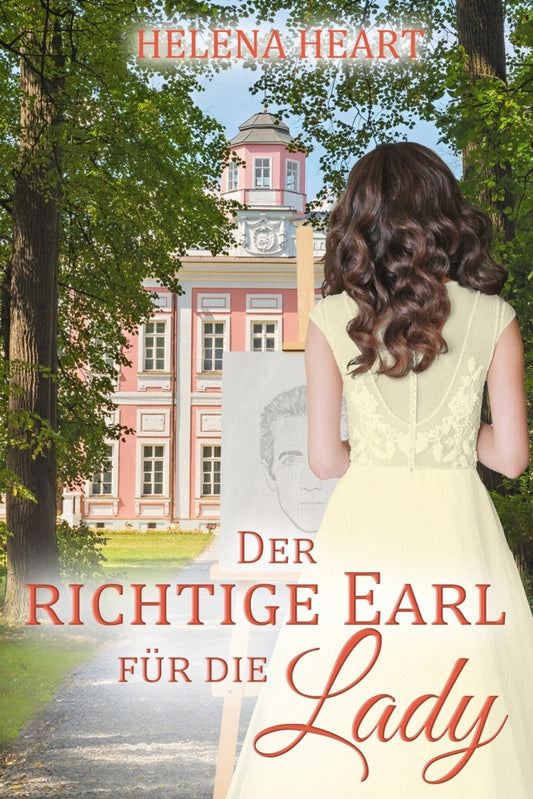Der richtige Earl für die Lady (Helena Heart)