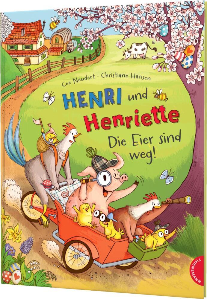 Henri und Henriette 4: Die Eier sind weg! (Cee Neudert)