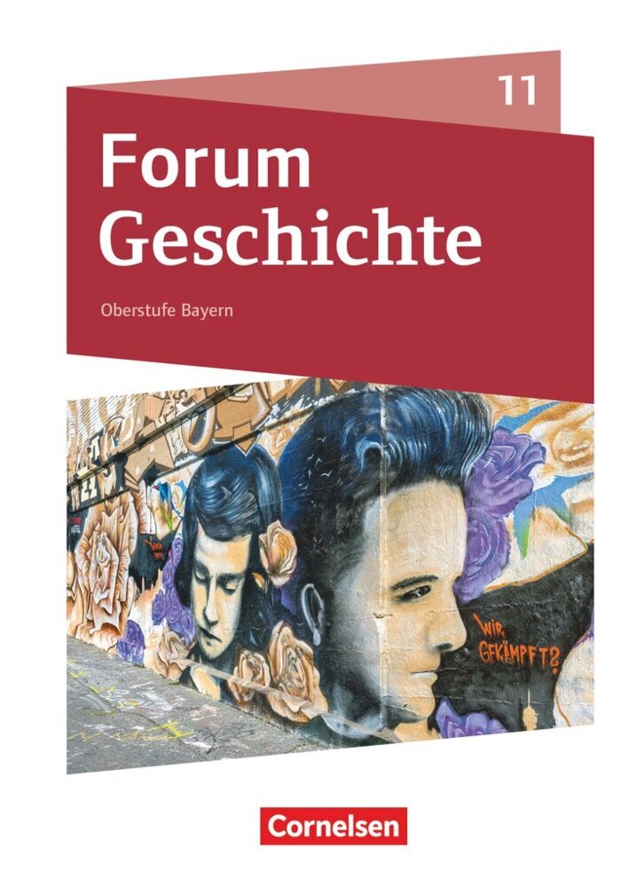 Forum Geschichte - Neue Ausgabe - Oberstufe Gymnasium Bayern - Ausgabe ab 2023 - 11. Jahrgangsstufe (Wolfgang Jäger)