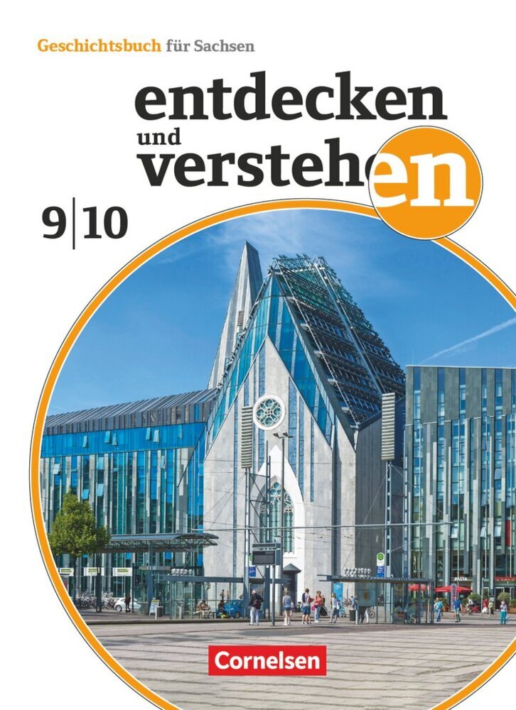 Entdecken und verstehen - Geschichtsbuch - Sachsen - Ausgabe ab 2019 - 9./10. Schuljahr (Caroline Heber)