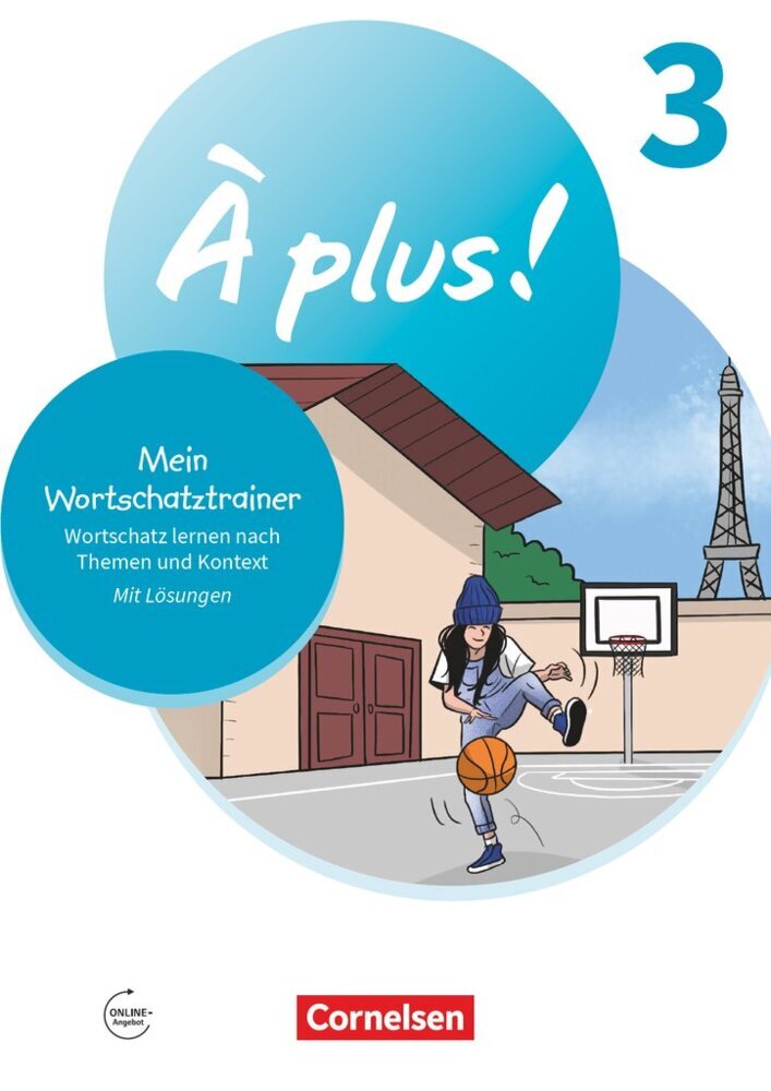À plus ! Neubearbeitung - Französisch als 1. und 2. Fremdsprache - Ausgabe ab 2020 - Band 3