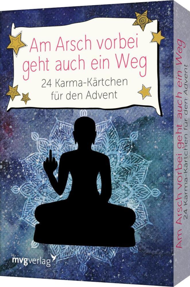 Am Arsch vorbei geht auch ein Weg - 24 Karma-Kärtchen für den Advent (Alexandra Reinwarth)