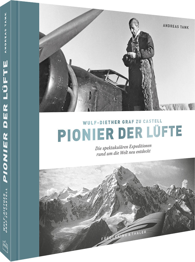 Wulf-Diether Graf zu Castell - Pionier der Lüfte (Andreas Tank)