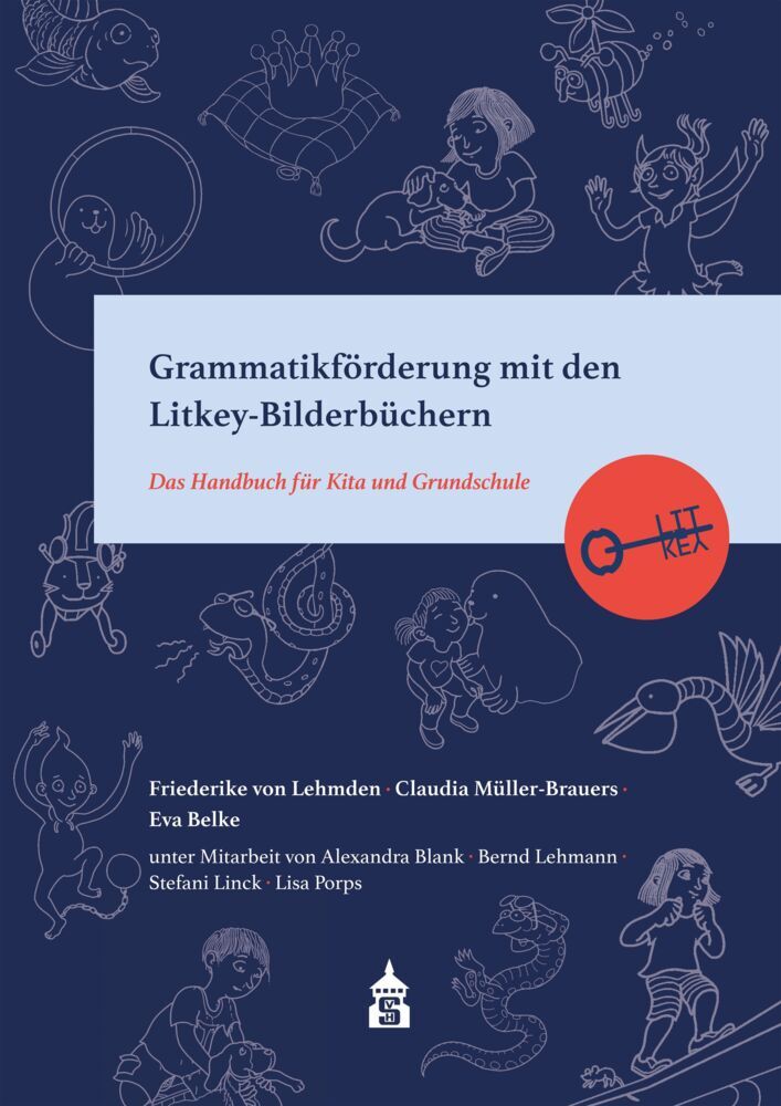 Grammatikförderung mit den Litkey-Bilderbüchern (Friederike Von Lehmden)