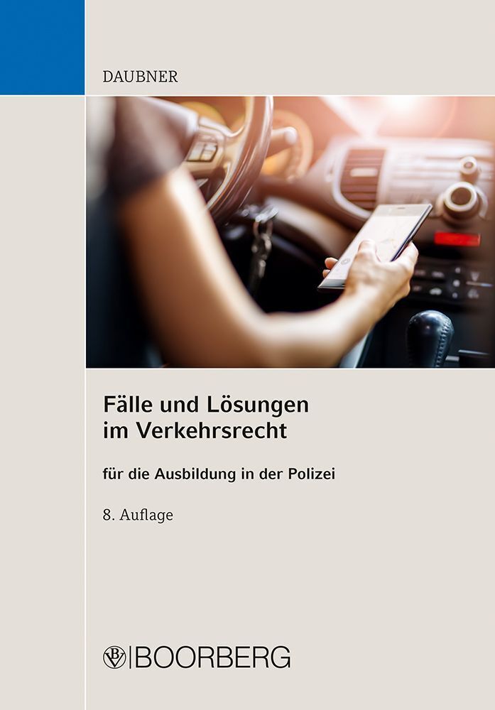 Fälle und Lösungen im Verkehrsrecht (Robert Daubner)