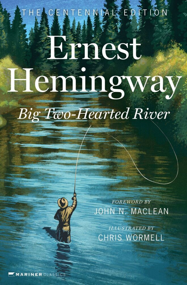 Big Two-Hearted River (Ernest Hemingway)