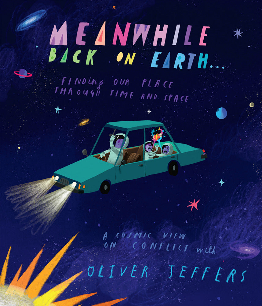 Meanwhile Back on Earth (Oliver Jeffers)