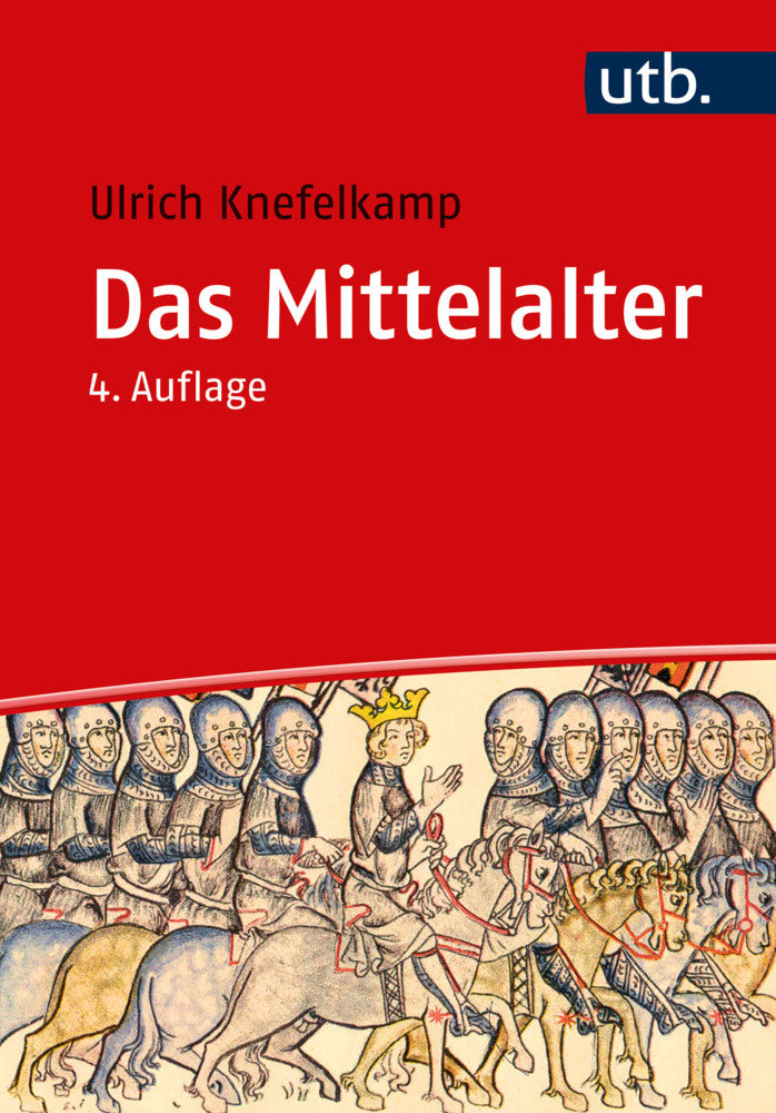 Das Mittelalter (Ulrich Knefelkamp)