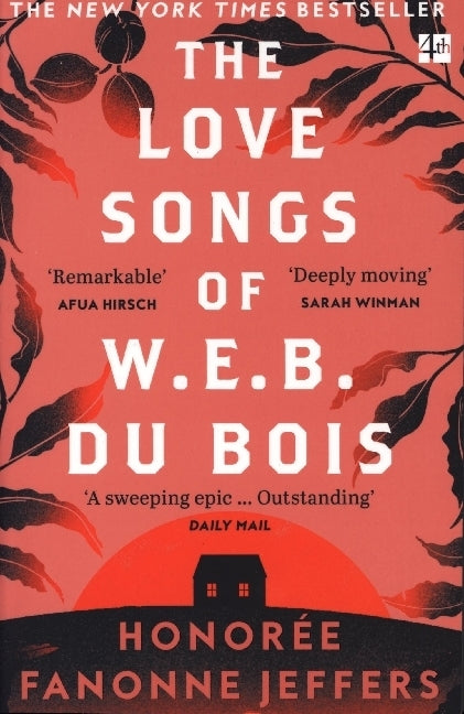 The Love Songs of W.E.B. Du Bois (Honorée Fanonne Jeffers)